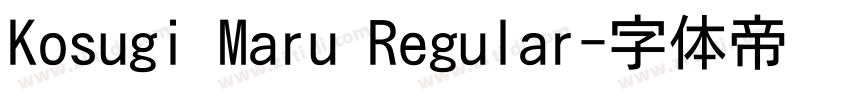 Kosugi Maru Regular字体转换